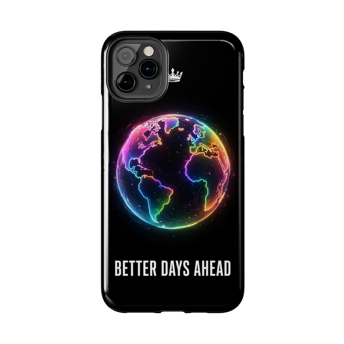 Better Days Ahead Globe Phone Case