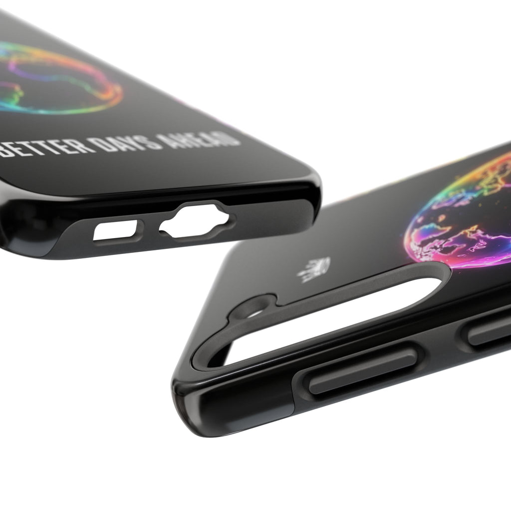 Better Days Ahead Globe Phone Case