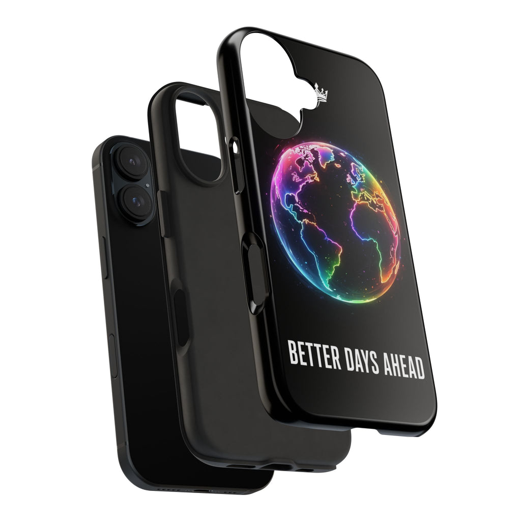 Better Days Ahead Globe Phone Case