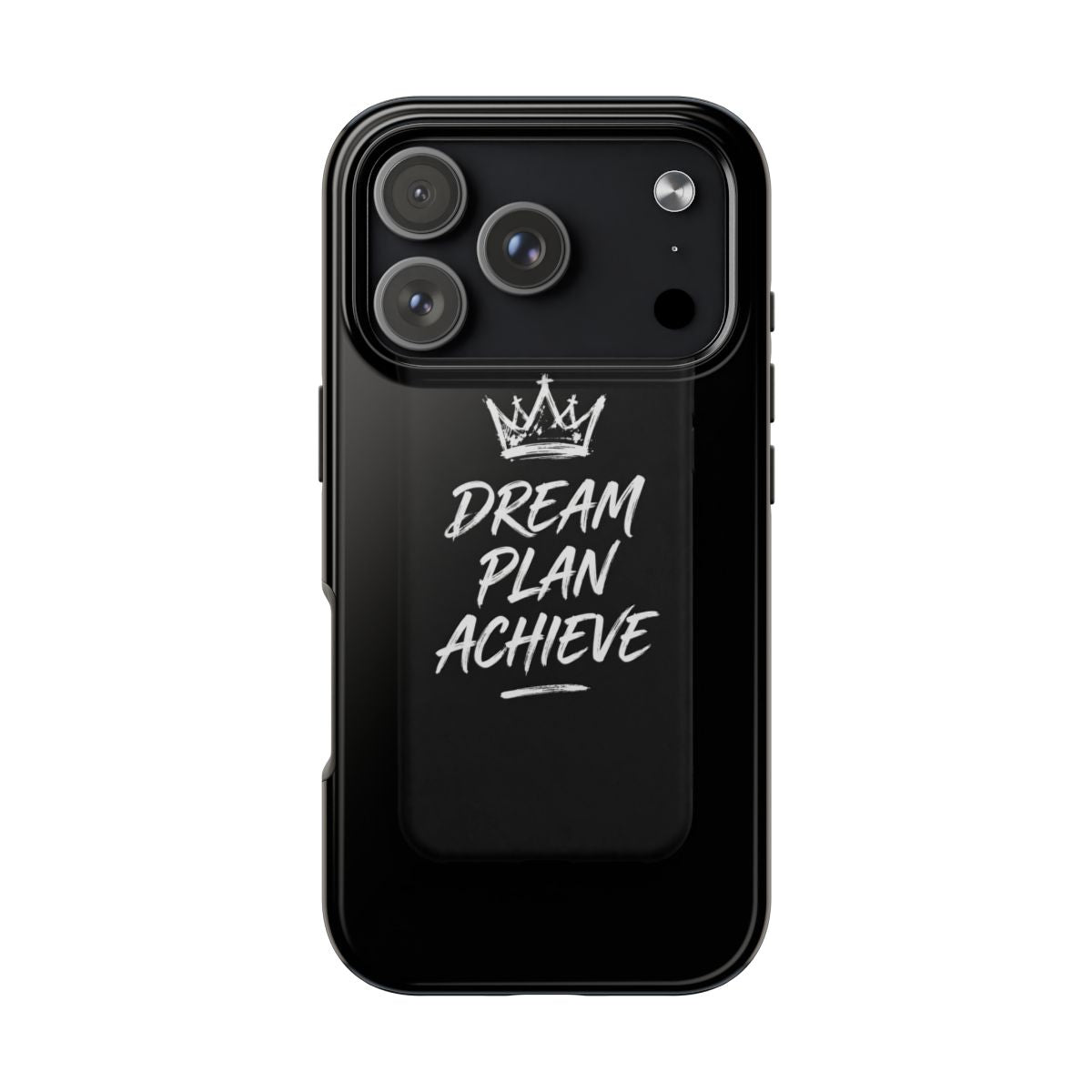 Dream Plan Achieve Phone Case