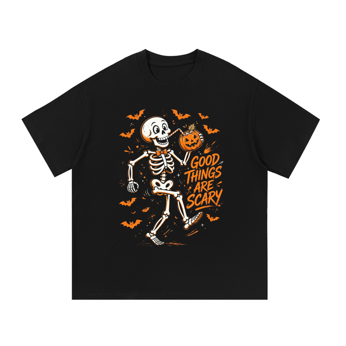 Good Things Are Scary Skeleton T-Shirt